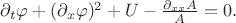 $\partial_t\varphi+(\partial_x\varphi)^2+U-\tfrac{\partial_{xx}A}{A}=0.$