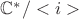$\mathbb{C}^*/<i>$