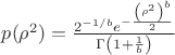 $p(\rho^2)=\frac{2^{-1/b} e^{-\frac{\left(\rho^2 \right)^b}{2}}}{\Gamma \left(1+\frac{1}{b}\right)}$