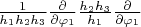 $\frac{1}{h_1 h_2 h_3} \frac{\partial }{\partial \varphi_1}\frac{h_2 h_3}{h_1}\frac{\partial }{\partial \varphi_1}$