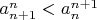 $a_{n+1}^{n}<a_{n}^{n+1}$