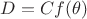 $D=Cf(\theta)$