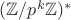 $(\mathbb{Z}/p^k\mathbb{Z})^*$