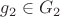 $g_2\in G_2$