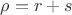 $\rho=r+s$