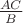 $\frac {AC} B$