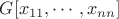 $G[x_{11},\cdots,x_{nn}]$