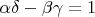 $\alpha \delta - \beta \gamma = 1$