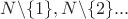 $N\backslash\{1\},N\backslash\{2\}...$