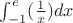 $\int_{-1}^e(\frac1x)dx$