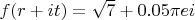 $f(r + it) = \sqrt{7} + 0.05 \pi e i$
