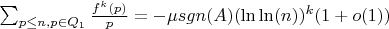 $\sum_{p \leq n, p \in Q_1} \frac {f^k(p)}{p}=-\mu sgn(A)(\ln\ln(n))^k(1+o(1))$