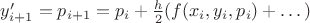$y'_{i+1}=p_{i+1}=p_{i}+\frac{h}{2}(f(x_{i},y_{i},p_{i})+\dots)$