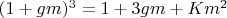 $(1+gm)^3=1+3gm+Km^2$