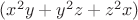 $(x^2y+y^2z+z^2x)$