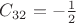 $C_{32}= -\frac{1}{2}$