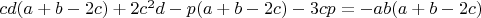$cd(a+b-2c)+2c^2d-p(a+b-2c)-3cp=-ab(a+b-2c)$