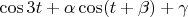 $\cos3t+\alpha\cos(t+\beta)+\gamma$