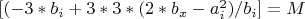 $[(-3*b_i+3*3*(2*b_x-a_i^2)/b_i]=M$
