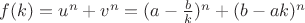 $f(k) = u^n + v^n = (a - \frac b k)^n + (b - ak)^n$