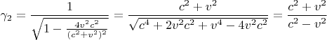 $\gamma_2=\dfrac{1}{\sqrt{1-\tfrac{4v^2c^2}{(c^2+v^2)^2}}}=\dfrac{c^2+v^2}{\sqrt{c^4+2v^2c^2+v^4-4v^2c^2}}=\dfrac{c^2+v^2}{c^2-v^2}$
