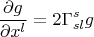 $$\frac{\partial g}{\partial x^l}=2\Gamma_{sl}^sg$$