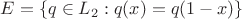 $E = \{q\in L_2: q(x) = q(1-x)\}$