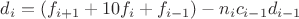 $d_{i} =(f_{i+1} +10f_{i} +f_{i-1} )-n_{i} c_{i-1} d_{i-1}$