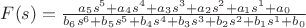 $F(s) = \frac{a_5 s^5 + a_4 s^4 + a_3 s^3 + a_2 s^2 + a_1 s^1 + a_0}{b_6 s^6 + b_5 s^5 + b_4 s^4 + b_3 s^3 + b_2 s^2 + b_1 s^1 + b_0}$