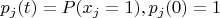 $p_j(t) = P(x_j=1), p_j(0)=1$