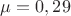 $\mu=0,29$