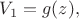 $V_1  = g(z),$