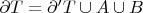 $\partial T = \partial&rsquo; T \cup A \cup B$