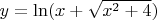 $y=\ln(x+{\sqrt{x^2+4}})$