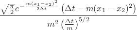 $$\frac{\sqrt{\frac{\pi }{2}} e^{-\frac{m (x_1-x_2)^2}{2 \Delta t}}\left(\Delta t-m (x_1-x_2)^2\right)}{m^2\left(\frac{\Delta t}{m}\right)^{5/2}}$$