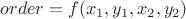 $order = f(x_1, y_1, x_2, y_2)$