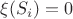 $\xi(S_i) = 0$