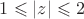$1 \leqslant |z| \leqslant 2$
