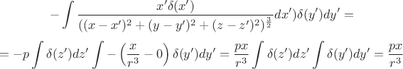 $$-\int \frac{x'\delta(x')}{((x-x')^2+(y-y')^2+(z-z')^2)^\frac 3 2}dx' ) \delta(y')dy'=$$ 
$$= -p\int \delta(z')dz'\int -\left(\frac{x}{r^3}-0 \right)\delta(y')dy'=\frac{px}{r^3}\int \delta(z')dz' \int \delta(y')dy'=\frac{px}{r^3}$$