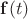 $\mathbf f(t)$
