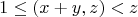 $$ 1\le(x+y,z)<z$$