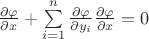 $\frac {\partial\varphi} {\partial x} + \sum\limits_{i=1}^n \frac {\partial\varphi} {\partial y_i} \frac {\partial\varphi} {\partial x}=0$