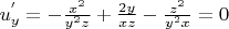 $u^{'}_{y}= - \frac{x^2}{y^2 z} + \frac{2y}{xz} -\frac{z^2}{y^2x}=0$