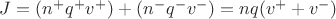 $ J = (n^+ q^+  v^+) + (n^- q^- v^-) = nq(v^+ + v^-) $