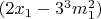 $(2x_1-3^3m_1^2)$