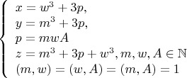 $$\left\{
\begin{array}{lcl}
x=w^3+3p, \\
y=m^3+3p, \\
p=mwA\\
z=m^3+3p+w^3,m,w,A\in\mathbb{N}\\
(m,w)=(w,A)=(m,A)=1
\end{array}
\right$$