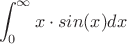 $$\int_{0}^{\infty} x\cdot sin(x) dx$$