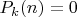 $P_k(n)=0$