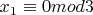 $x_1\equiv {0}mod{3}$