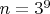 $n=3^9$